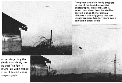 Above:a huge disc glides silently across the sky over the small Trent farm in Oregon, USA, and is captured in one of the most famous UFO photographs Above: one of the Trents pictures of the mysterious object shows its disc-shaped outline. In the Trents' words: 'The object was coming in toward us and seemed to be tipped up a little bit. It was very bright - almost silvery - and there was no noise or smoke'